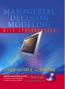 Managerial Decision Modeling with Spreadsheets