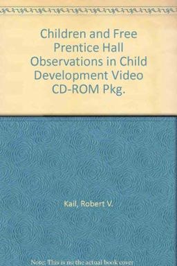 Children and Free Prentice Hall Observations in Child Development Video CD-ROM Pkg Children and Free Prentice Hall Observations in Child Development Video CD-ROM Pkg