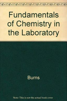 Fundamentals of Chemistry in the Laboratory