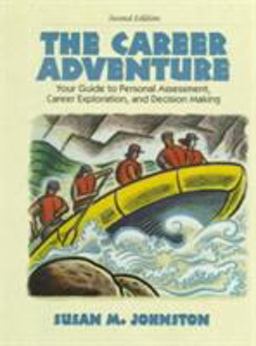 Career Adventure Your Guide to Personal Assessment, Career Exploration, and Decision Making 2nd 9780130801883 Front Cover