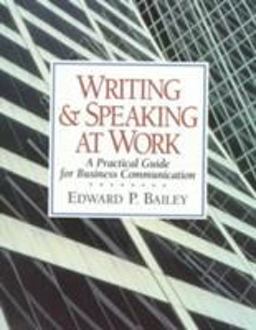 Writing and Speaking at Work A Practical Guide for Business Communication  9780130807311 Front Cover