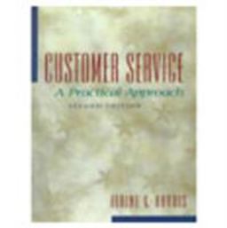 Customer Service A Practical Approach 2nd 9780130826657 Front Cover