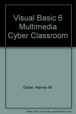 Visual Basic 6 Multimedia Cyber Classroom CD-ROM