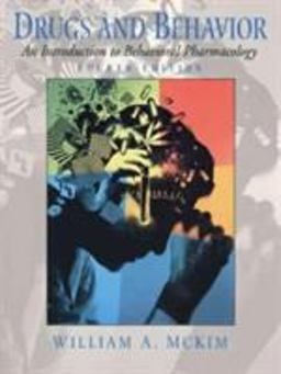 Drugs and Behavior An Introduction to Behavioral Pharmacology 4th 9780130831460 Front Cover