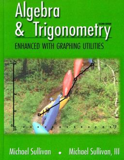 Algebra and Trigonometry Enhanced with Graphing
