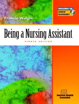 Being a Nursing Assistant