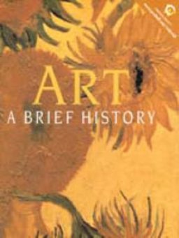 Art A Brief History  9780130853646 Front Cover