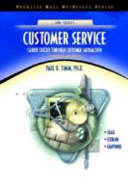 Customer Service Career Success Through Customer Satisfaction 2nd 9780130859594 Front Cover