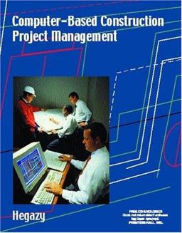 Computer-Based Construction Project Management  9780130888594 Front Cover