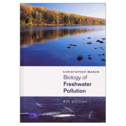 Biology of Freshwater Pollution 4th 9780130906397 Front Cover