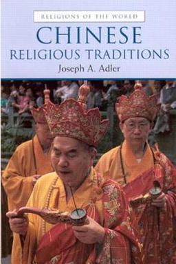 Chinese Religious Traditions  9780130911636 Front Cover