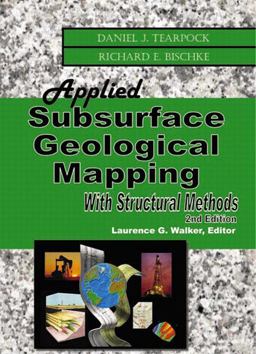 Applied Subsurface Geological Mapping with Structural Methods 2nd 9780130919489 Front Cover