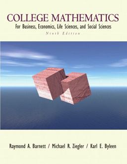 College Mathematics for Business, Economics, Life Sciences and Social Sciences
