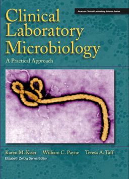 Clinical Laboratory Microbiology A Practical Approach  9780130921956 Front Cover