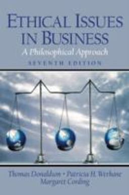 Ethical Issues in Business A Philosophical Approach 7th 9780130923875 Front Cover
