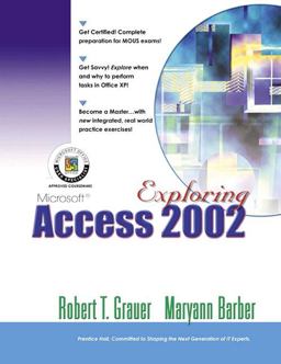 Exploring Microsoft Access 2002 Comprehensive
