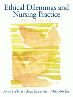 Ethical Dilemmas and Nursing Practice 5th 9780130929730 Front Cover