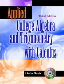 Applied College Algebra and Trigonometry with Calculus 3rd 9780130939050 Front Cover