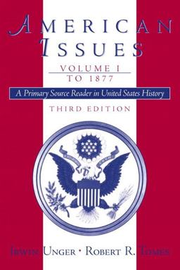 American Issues A Primary Source Reader in United States History 3rd 9780130940179 Front Cover