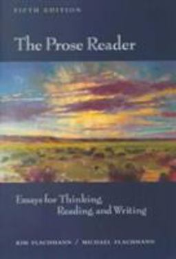 Prose Reader Essays for Thinking, Reading and Writing 5th 9780130954060 Front Cover