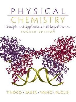 Physical Chemistry Principles and Applications in Biological Sciences 4th 9780130959430 Front Cover