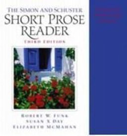 The Simon and Schuster Short Prose Reader The Simon and Schuster Short Prose Reader