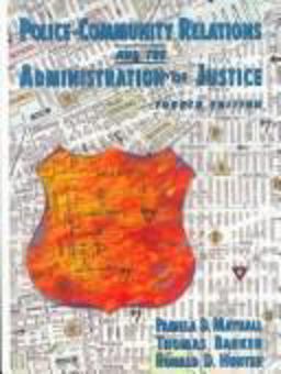 Police-Community Relations and the Administration of Justice 4th 9780130977915 Front Cover