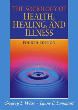 Sociology of Health, Healing and Illness 4th 9780130981370 Front Cover