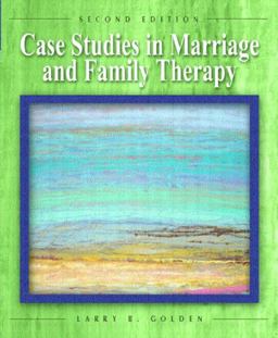 Case Studies in Marriage and Family Therapy 2nd 9780130982179 Front Cover