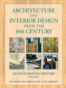 Architecture and Interior Design from the 19th Century An Integrated History  9780130985385 Front Cover