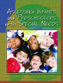 Assessing Infants and Preschoolers with Special Needs 3rd 9780130986627 Front Cover