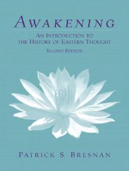 Awakening An Introduction to the History of Eastern Thought 2nd 9780130989086 Front Cover