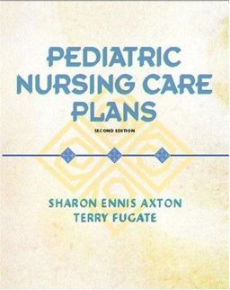 Pediatric Nursing Care Plans 2nd 9780130989697 Front Cover