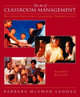 Art of Classroom Management Building Equitable Learning Communitites 2nd 9780130990778 Front Cover