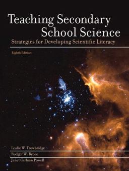 Teaching Secondary School Science Strategies for Developing Scientific Literacy 8th 9780130992345 Front Cover