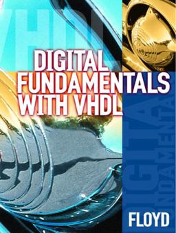 Digital Fundamentals with VHDL Digital Fundamentals with VHDL