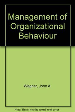 The Management of Organizational Behavior