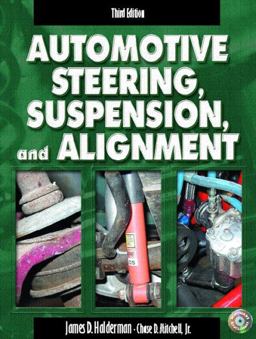 Automotive Steering, Suspension, and Alignment and Worktext and CD Pkg