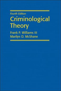 Criminological Theory 4th 9780131113879 Front Cover