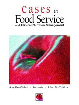 Cases in Foodservice and Clinical Nutrition Management  9780131114647 Front Cover