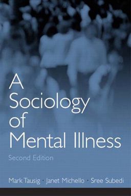 Sociology of Mental Illness 2nd 9780131114784 Front Cover