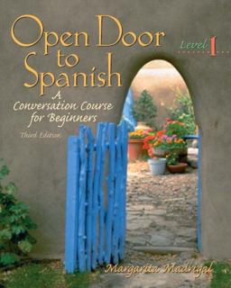 Open Door to Spanish A Conversation Course for Beginners, Level 1 3rd 9780131116115 Front Cover