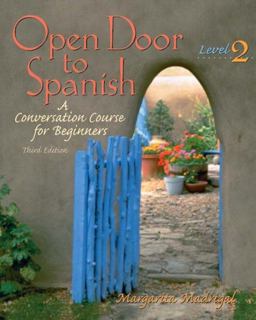 Open Door to Spanish A Conversation Course for Beginners, Level 2 3rd 9780131116122 Front Cover
