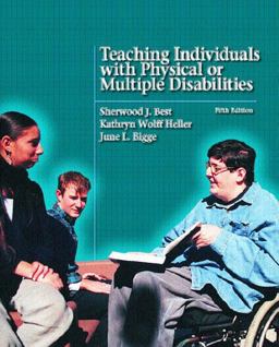 Teaching Individuals with Physical or Multiple Disabilities 5th 9780131121225 Front Cover