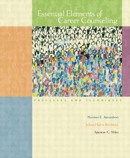 Essential Elements of Career Counseling Processes and Techniques  9780131122710 Front Cover