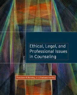 Ethical, Legal, and Professional Issues in Counseling 2nd 9780131128149 Front Cover