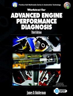 Advanced Engine Performance Diagnosis, Worktext with Job Sheets