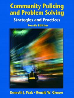 Community Policing and Problem Solving Strategies and Practices 4th 9780131132689 Front Cover