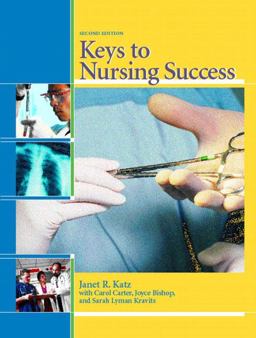 Keys to Nursing Success 2nd 9780131135581 Front Cover