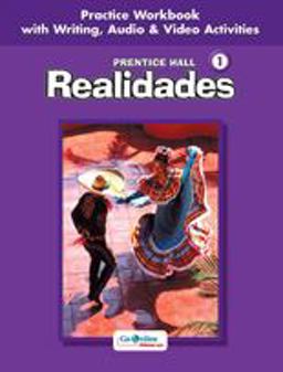 Prentice Hall Spanish:realidades Practice Workbook/writing Level 1 2005c Level 1Practice Workbook  9780131164635 Front Cover